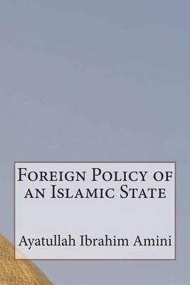 Book cover for Foreign Policy of an Islamic State