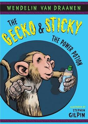 Book cover for The Gecko and Sticky: The Power Potion