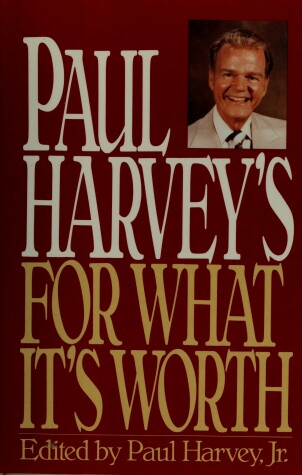 Book cover for Paul Harvey's for What It's Worth