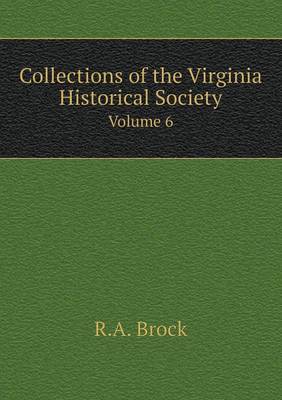 Book cover for Collections of the Virginia Historical Society Volume 6