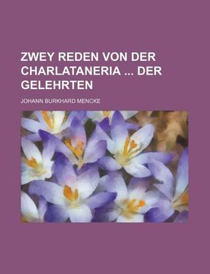 Book cover for Zwey Reden Von Der Charlataneria Der Gelehrten