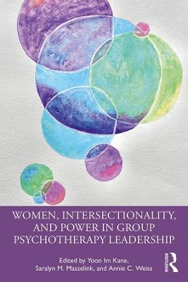 Cover of Women, Intersectionality, and Power in Group Psychotherapy Leadership