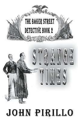 Cover of Strange Times, The Baker Street Detective, Book2