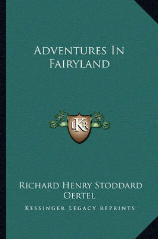 Cover of Adventures In Fairyland