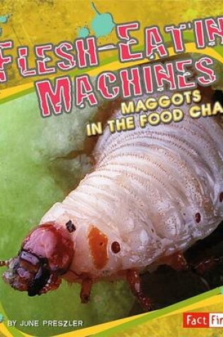 Cover of Flesh-Eating Machines