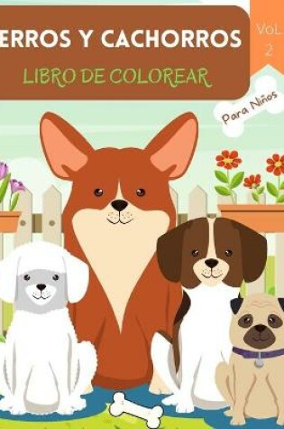 Cover of Perros y Cachorros Libro de Colorear