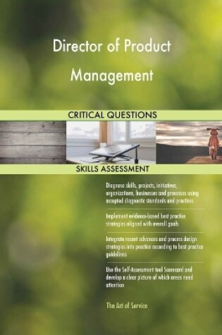 Cover of Director of Product Management Critical Questions Skills Assessment