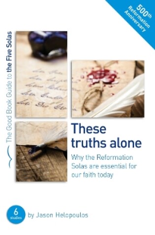 Cover of The Five Solas: These truths alone