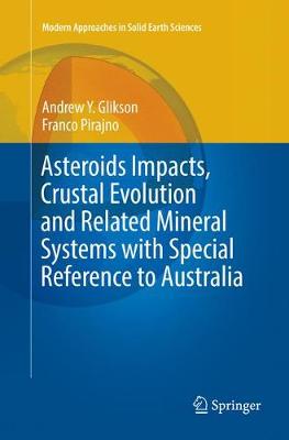 Book cover for Asteroids Impacts, Crustal Evolution and Related Mineral Systems with Special Reference to Australia