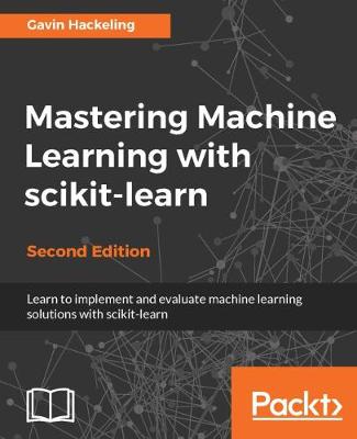 Book cover for Mastering Machine Learning with scikit-learn -