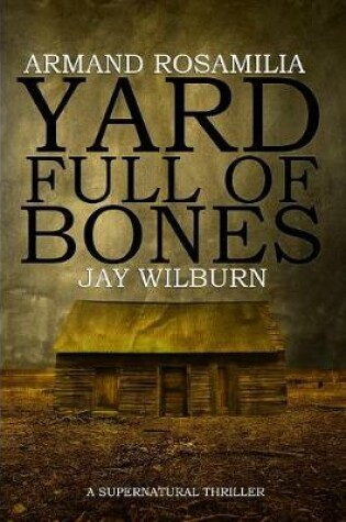 Cover of Yard Full of Bones