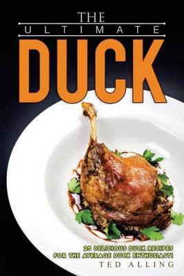 Book cover for The Ultimate Duck Cookbook