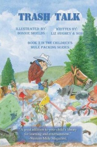 Cover of Trash Talk, Children's Mule Packing Series, Book 3