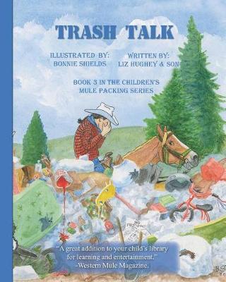 Cover of Trash Talk, Children's Mule Packing Series, Book 3