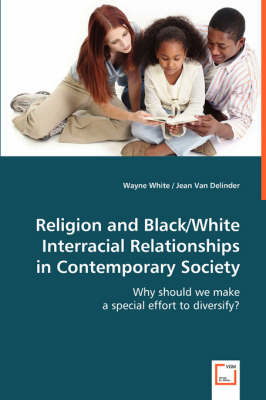 Book cover for Religion and Black/White Interracial Relationships in Contemporary Society