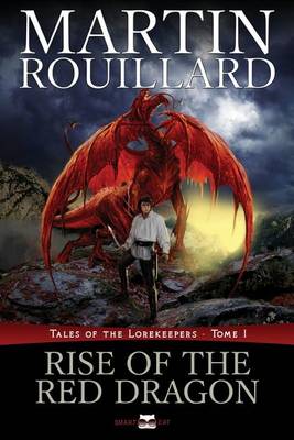 Book cover for Rise of the Red Dragon (Tales of the Lorekeepers, Tome 1)