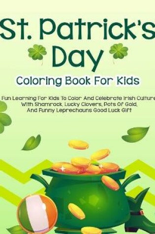 Cover of St. Patrick's Day Coloring Book For Kids