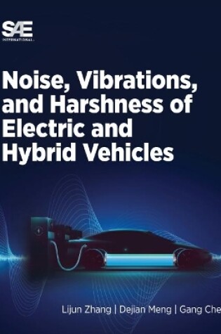 Cover of Noise, Vibration and Harshness of Electric and Hybrid Vehicles