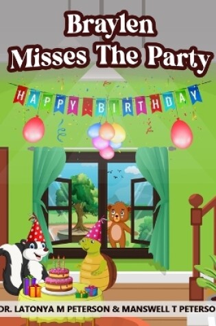 Cover of Braylen Misses the Party