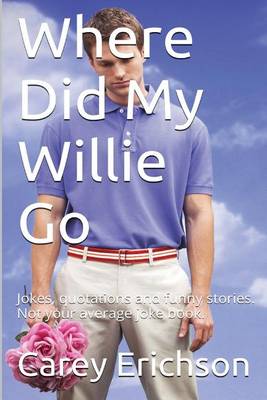 Cover of Where Did My Willie Go