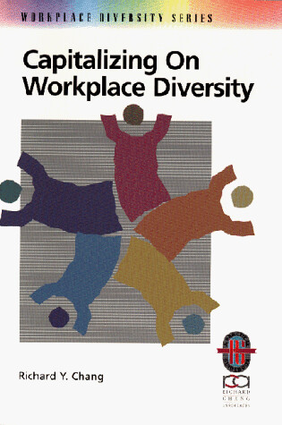 Cover of Capitalizing on Workplace Diversity : a Practical Guide to Organizational Success through Diversity