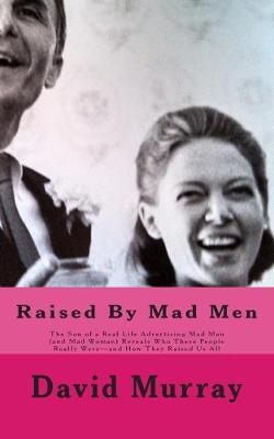 Book cover for Raised By Mad Men