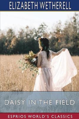 Book cover for Daisy in the Field (Esprios Classics)