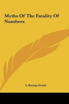 Book cover for Myths of the Fatality of Numbers