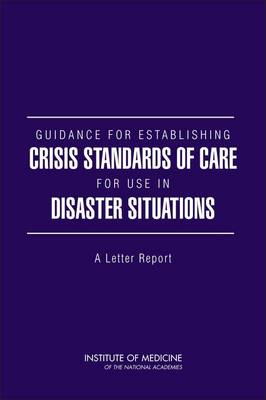 Book cover for Guidance for Establishing Crisis Standards of Care for Use in Disaster Situations