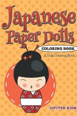 Cover of Japanese Paper Dolls Coloring Book