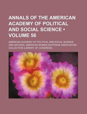 Book cover for Annals of the American Academy of Political and Social Science (Volume 56)