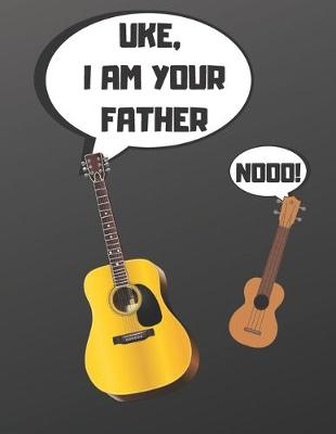 Book cover for Uke, I Am Your Father