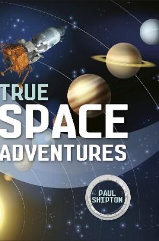 Cover of Reading Planet KS2 - True Space Adventures - Level 1: Stars/Lime band