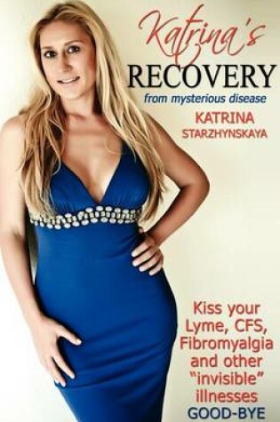 Cover of Katrina's Recovery from Mysterious Disease