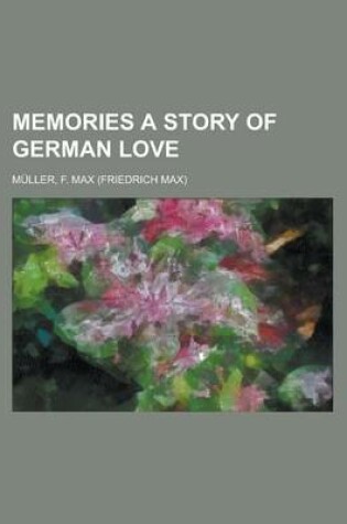 Cover of Memories a Story of German Love