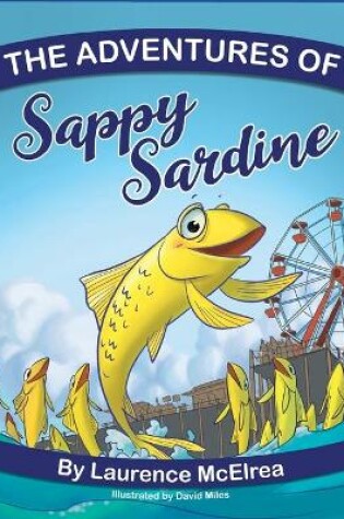 Cover of The Adventures of Sappy Sardine