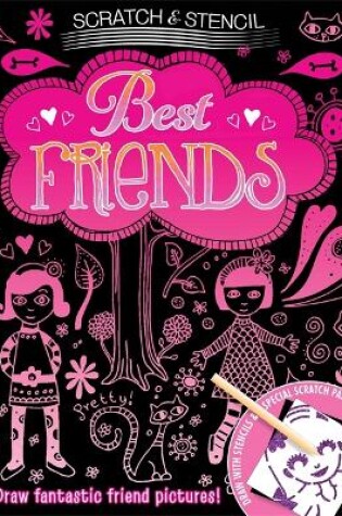 Cover of Scratch & Stencil: Best Friends