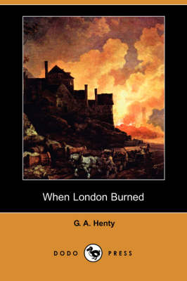 Book cover for When London Burned (Dodo Press)