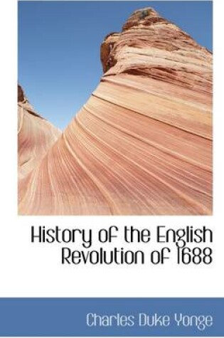 Cover of History of the English Revolution of 1688