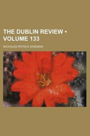 Cover of The Dublin Review (Volume 133)