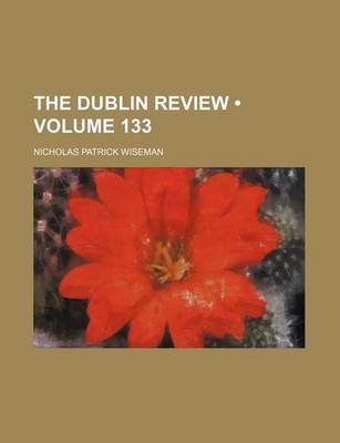 Book cover for The Dublin Review (Volume 133)