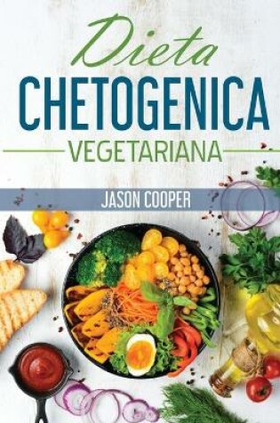 Cover of Dieta Chetogenica Vegetariana