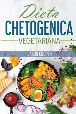 Book cover for Dieta Chetogenica Vegetariana
