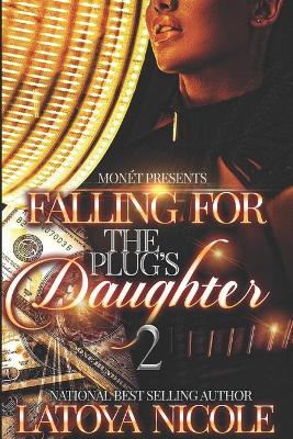 Book cover for Falling for the Plug's Daughter 2