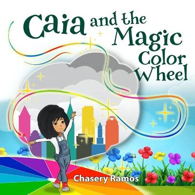 Book cover for Caia and the Magic Color Wheel