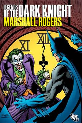 Book cover for Legends Of The Dark Knight Marshall Rogers Hc