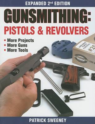 Book cover for Gunsmithing - Pistols & Revolvers