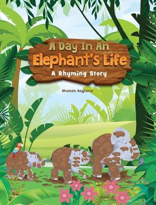 Book cover for A Day In An Elephant's Life