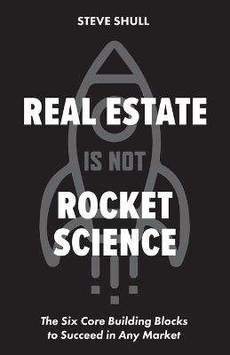 Book cover for Real Estate Is Not Rocket Science