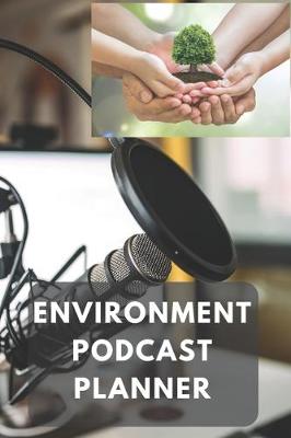 Book cover for Environment Podcast Planner